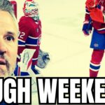 Habs Weekend EXPOSED MAJOR FLAW!