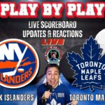 🏒 LIVE: Toronto Maple Leafs vs New York Islanders NHL Play by Play & Reactions!
