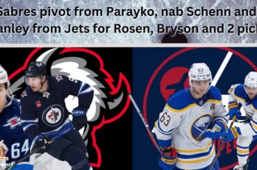 Massive NHL Trade: Sabres nab Schenn and Stanley from Jets, Rosen and 2 picks the return.