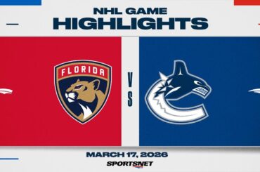 NHL Highlights | Panthers vs. Canucks - March 17, 2026