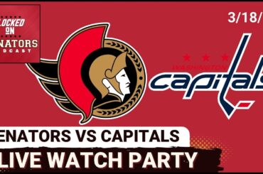 LIVE: Ottawa Senators vs Washington Capitals - NHL Watch Party - March 18, 2026