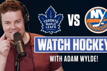 Toronto Maple Leafs vs New York Islanders | LIVE w/ Adam Wylde
