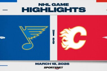 NHL Highlights | Blues vs. Flames - March 18, 2026