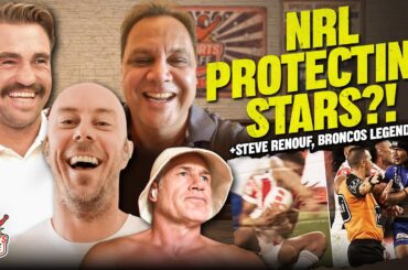 Is NRL Protecting Stars? Steve Renouf Weighs In!