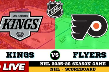 🔴LIVE : Philadelphia Flyers Vs Los Angeles Kings | NHL 2026 | NHL Live SCOREBOARD