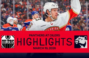Panthers at Oilers Highlights | 3.19.26