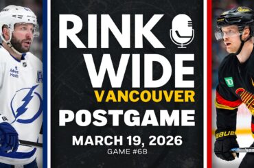 RINK WIDE POST-GAME: Vancouver Canucks vs Tampa Bay Lightning | Game #68  - Mar. 19, 2026