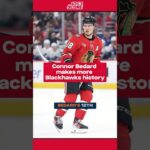 20-year-old Connor Bedard makes more Blackhawks history