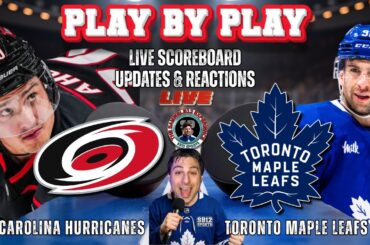 🏒 LIVE: Toronto Maple Leafs vs Carolina Hurricanes NHL Play by Play & Reactions!