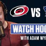 Toronto Maple Leafs vs Carolina Hurricanes | LIVE w/ Adam Wylde
