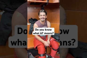 Do you know what 67 means?