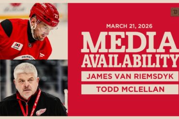 James van Riemsdyk, Todd McLellan Morning Skate Media | March 21, 2026