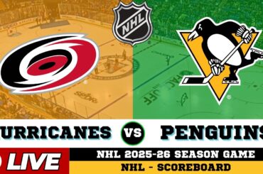 🔴LIVE : Carolina Hurricanes Vs Pittsburgh Penguins | NHL 2026 | NHL Live SCOREBOARD
