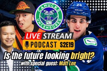 Canucks Uncensored Podcast S2E19 - Does the future look BRIGHT?