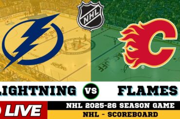 🔴LIVE : Tampa Bay Lightning Vs Calgary Flames | NHL 2026 | NHL Live SCOREBOARD