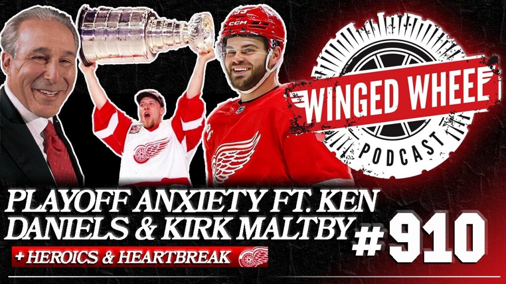 HOCKEYTOWN HEROICS & HEARTBREAK ft. KEN DANIELS & KIRK MALTBY – Winged Wheel Podcast – Mar. 22, 2026