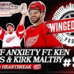 HOCKEYTOWN HEROICS & HEARTBREAK ft. KEN DANIELS & KIRK MALTBY - Winged Wheel Podcast - Mar. 22, 2026