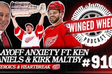 HOCKEYTOWN HEROICS & HEARTBREAK ft. KEN DANIELS & KIRK MALTBY - Winged Wheel Podcast - Mar. 22, 2026
