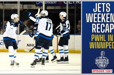 Winnipeg Jets weekend recap, PWHL takes over Winnipeg