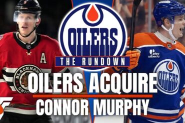 Oilers News | Connor Murphy Acquired | Josh Samanski | Andrew Mangiapane | Ike Howard
