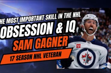 17 Seasons in the NHL: Sam Gagner's Secrets to Longevity and Success Developing Hockey IQ