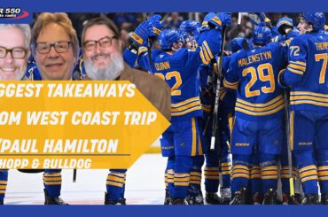 Paul Hamilton's Biggest Takeaways From Sabres West Coast Trip| Schopp and Bulldog