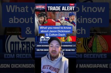What Oilers Fans Need To Know About Dickinson & Dach