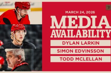 Dylan Larkin, Simon Edvinsson, Todd McLellan Morning Skate Media | March 24, 2026