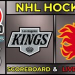 🔴 Los Angeles Kings vs Calgary Flames LIVE | 2026 NHL Hockey | 3/24/26 | SCOREBOARD