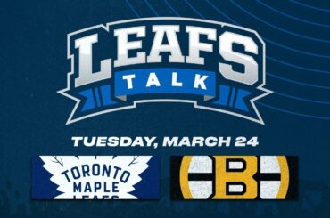 Maple Leafs vs. Bruins LIVE Post Game Reaction | Leafs Talk