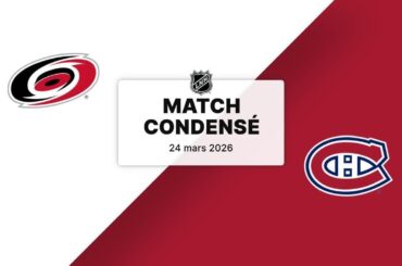 Match condensé : Hurricanes @ Canadiens 24/3/2026 (70/82) (39-21-10)