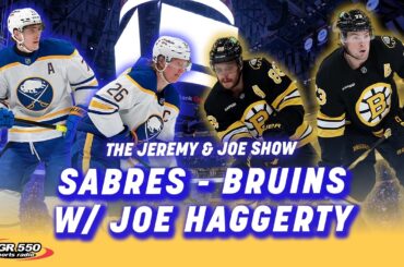 Previewing Huge Sabres-Bruins Game w/ Joe Haggerty | The Jeremy and Joe Show