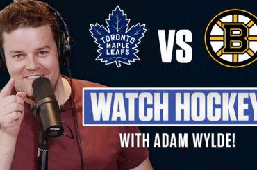 Toronto Maple Leafs vs Boston Bruins| LIVE w/ Adam Wylde