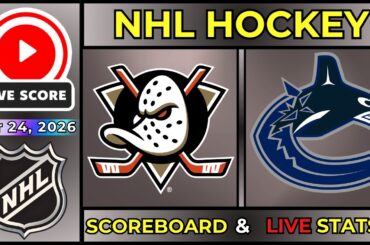 🔴 Anaheim Ducks vs Vancouver Canucks LIVE | 2026 NHL Hockey | 3/24/26 | SCOREBOARD