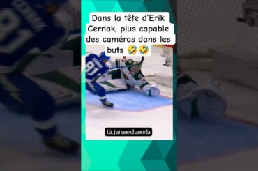 Dans la tête d’Erik Cernak, plus capable des caméras dans les buts 🤣🤣 #hockey #nhl