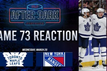 Toronto Maple Leafs vs New York Rangers Postgame Show | Game 73 | TLN After Dark