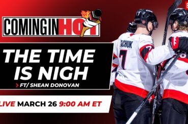 The Time Is Nigh Ft. Shean Donovan - Coming In Hot LIVE - March 26th