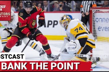 POST CAST: OTTAWA SENATORS WIN STREAK SNAPPED WITH SHOOTOUT LOSS TO PITTSBURGH PENGUINS