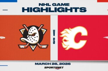 NHL Highlights | Ducks vs. Flames - March 26, 2026