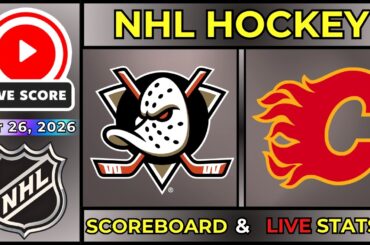 🔴 Anaheim Ducks vs Calgary Flames LIVE | 2026 NHL Regular Season | March 26, 2026 | SCOREBOARD