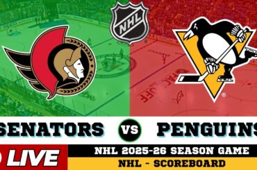 🔴LIVE : Pittsburgh Penguins Vs Ottawa Senators | NHL 2026 | NHL Live SCOREBOARD