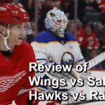 Review of Red Wings vs Sabres, Blackhawks vs Rangers