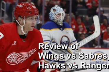 Review of Red Wings vs Sabres, Blackhawks vs Rangers