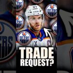CONNOR MCDAVID REQUESTING A TRADE THIS SUMMER? Edmonton Oilers News & Rumours