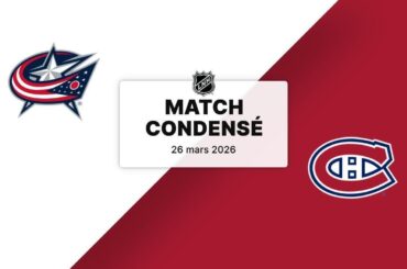 Match condensé : Blue Jackets @ Canadiens 26/3/2026 (71/82) (40-21-10)