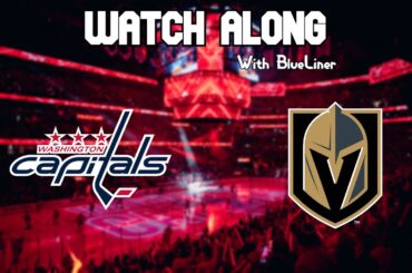 Washington Capitals vs Vegas Golden Knights | Live Commentary!