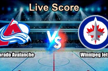 Colorado Avalanche vs Winnipeg Jets Live Score - USA NHL
