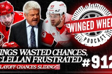 McLELLAN FRUSTRATED, WINGS WASTE CHANCES - Winged Wheel Podcast - Mar. 29th, 2026