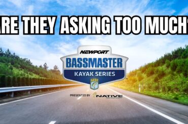 Has The Bassmaster Kayak Fishing Schedule Gone TOO National?!