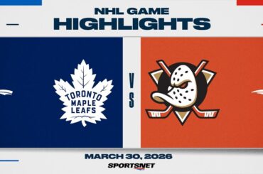 NHL Highlights | Maple Leafs vs. Ducks - March 30, 2026